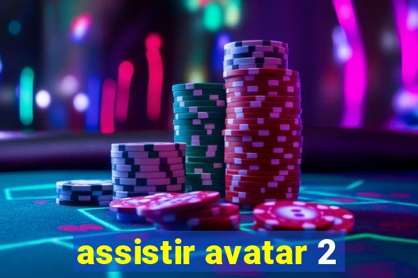 assistir avatar 2